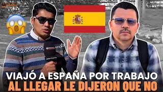Se endeudo para viajar a España por un supuesto trabajo que le habían prometido y resulto ser mentir