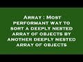 Array : Most performant way to sort a deeply nested array of objects by another deeply nested array