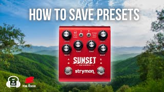 Strymon Sunset - How to save presets with MIDI