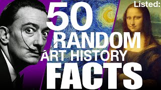 Listed: 50 Random Art History Facts