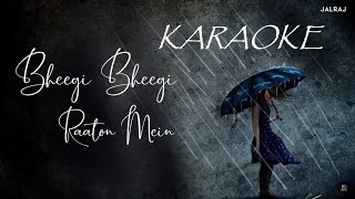 Bheegi Bheegi Raaton Mein (Reprise) || @JalRajOfficial  || Adnan Sami || KARAOKE || Neel Parmar