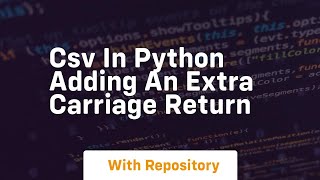 csv in python adding an extra carriage return
