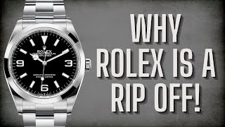 Why Rolex is a Rip Off