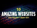 10 Amazing Websites You Haven T Seen Yet