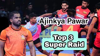 Ajinkya Pawar.Top 3 Super Raid.#kabaddi #ajinkyapawar #superraid