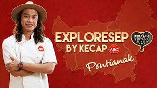 EXPLORESEP by Kecap ABC - Episode 14 PONTIANAK (60s)