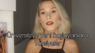 Üniversiteye Başlamadan Önce Bilmeniz Gerekenler | Tavsiyelerim