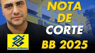 Nota de corte - Concurso do Banco do Brasil 2025