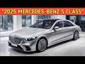 2025 Mercedes-Benz S-Class: The Pinnacle of Luxury and Innovation