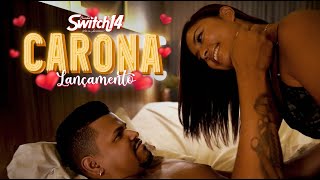 CARONA CLIPE OFICIAL - BANDA SWITCH 14