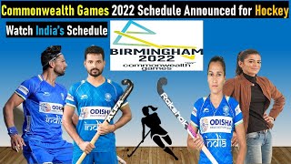 Schedule Announced for Commonwealth Games 2022 Hockey | Commonwealth Games 2022 | CWG 2022