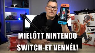 Mielőtt Nintendo Switch-et vennél! Melyiket venném?