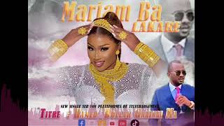 Mariam Ba LAGARÉ - Hamed Dollar Gnainai Ma ( Audio officiel )