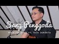 TAK TERGODA (LAGU BALASAN SANG PENGGODA) MAIA ESTIANTY ft. TATA JANEETA