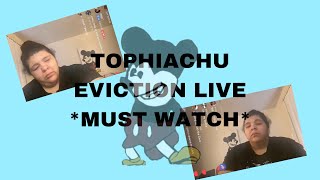 Tophiachu (@Tophiachu) live after possible eviction notice. *MUST WATCH*