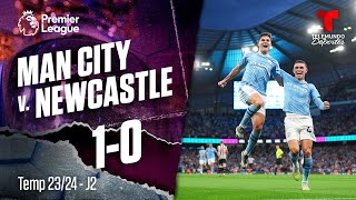 Manchester City v. Newcastle 1-0 / J2 / Temp 23-24 | Premier League | Telemundo Deportes