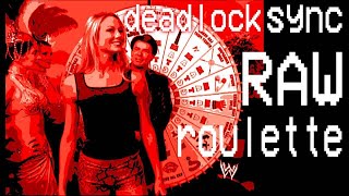 Deadlock Sync | The First WWE Raw Roulette Episode (WWE Monday Night Raw Oct 7th 2002)