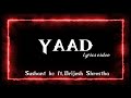 Sushant kc - Yaad lyrics video | ft. Brijesh sherestha