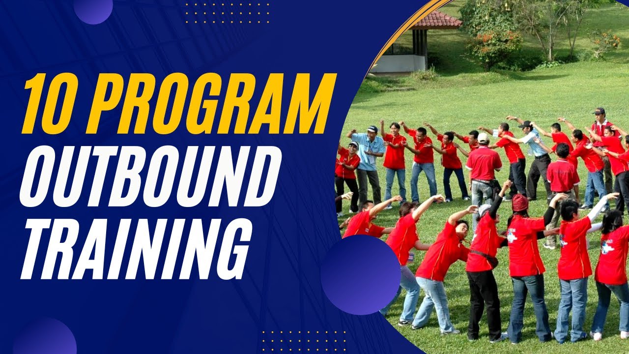 10 Program Dalam Outbound Training Youtube