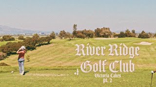 River Ridge Golf Club (Victoria Lakes): Part Two