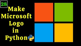 Make Microsoft Logo in Python Turtle Library | Python Turtle Graphics Tutorial #28 | make logos