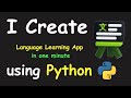 I CREATE LANGUAGE LEARNING APP IN 1 MIN USING PYTHON & LEARN PYTHON BY BUILDING SIMPLE PROJECTS