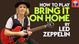 How to Play Bring It on Home by Led Zeppelin - Led Zeppelin Song Lesson