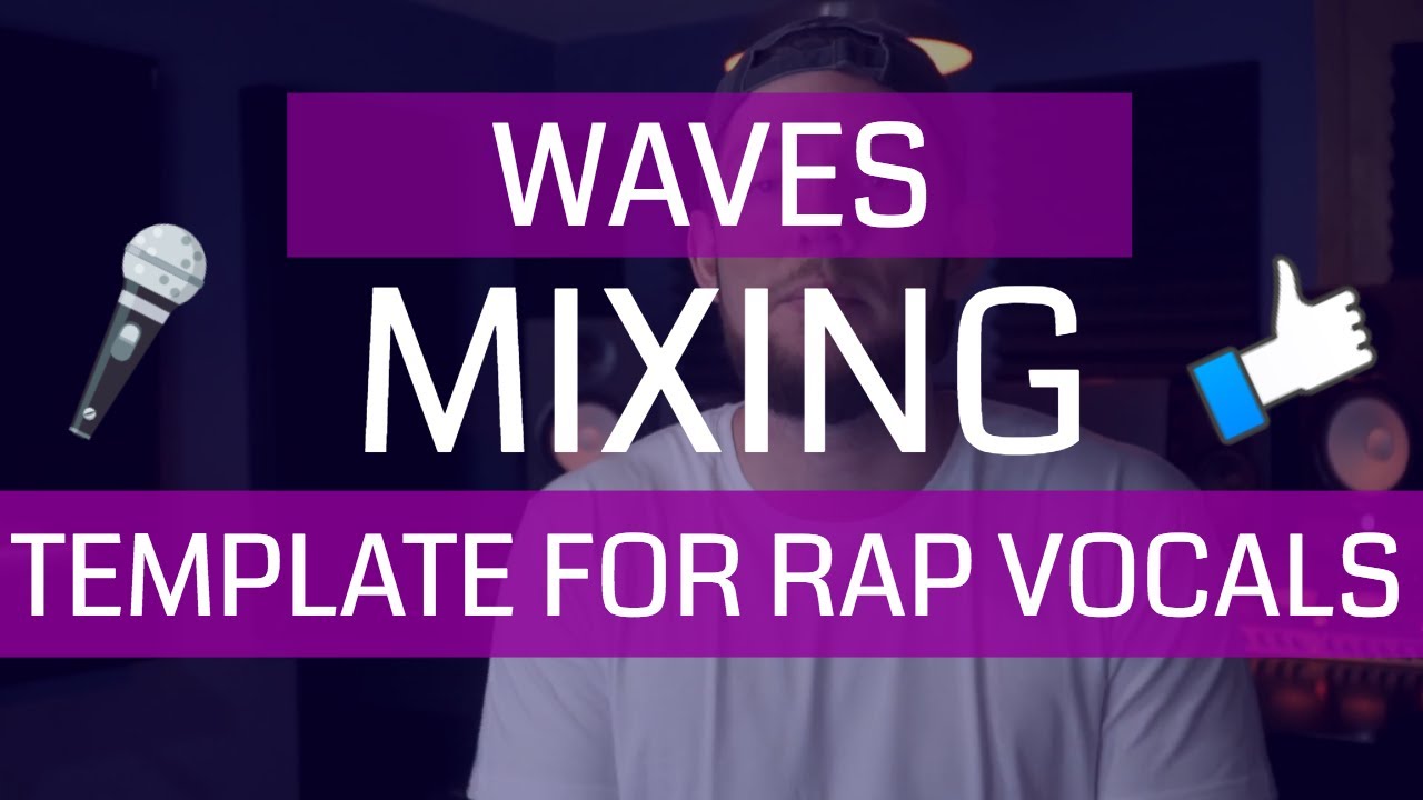 Free Pro Tools Rap Vocal Template Waves