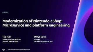 AWS re:Invent 2023 - Modernization of Nintendo eShop: Microservice and platform engineering (GAM306)