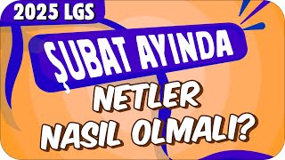 Şubatta LGS Netlerim Nasıl Olmalı❓ #2025LGS Deneme Taktikleri ✍🏻