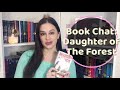 Book Chat || Daughter of the Forest