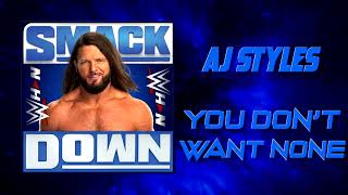 WWE: AJ Styles - You Don't Want None [Entrance Theme] + AE (Arena Effects)