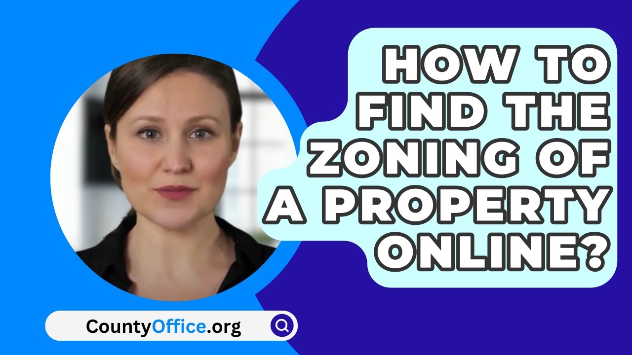 How To Find The Zoning Of A Property Online? - CountyOffice.org - YouTube