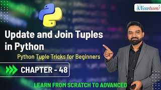 Update and Join Tuples in Python | Python Tuple Tricks for Beginners | Chapter 48