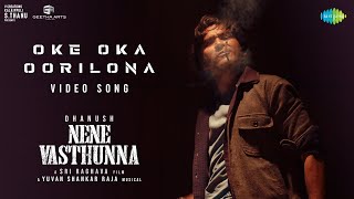 Oke Oka Oorilona - Video Song | Nene Vasthunna | Dhanush | Sri Raghava | Yuvan Shankar Raja