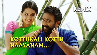 Kottukali Kottu Naayanam Remix