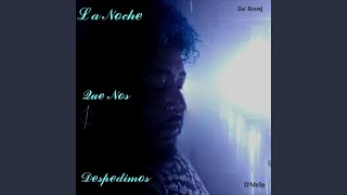 La Noche Que Nos Despedimos (feat. D'melo)