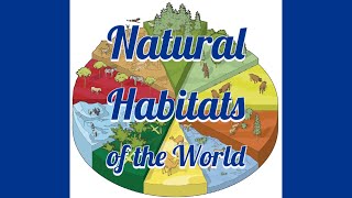 Natural Habitats of the World