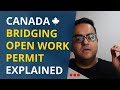 BOWP - Bridging Open Work Permit Canada details & Updates | Immigration News IRCC Updates and Vlogs