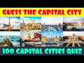 Guess the 100 Capital Cities