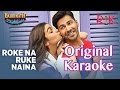 Roke Na Ruke Naina | Karaoke | Arijit Singh | Badrinath Ki Dulhania