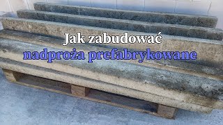 Nadproża bez szalowania? Elementy prefabrykowane. Budowa domu systemem gospodarczym #vlogbudowlany