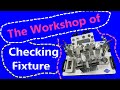 The Workshop of checking fixture-P&A accurate  technology