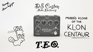 DS Custom Audio Electronics T.E.O. | That Expensive Overdrive! | KLON CENTAUR modded versatile klone