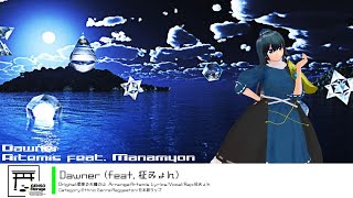 [Touhou Vocal/Reggaeton] Dawner (feat. Manamyon) [Original：Tenma's Starry Mountain]