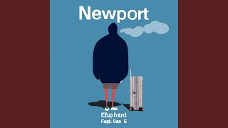 Newport (Feat. San E) (NEWPORT (FEAT. SAN E))