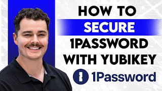 How To Secure 1Password With Yubikey [2026 Guide]