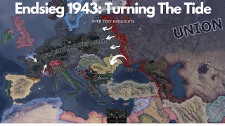 Endsieg 1943: Turning The Tide - HOI4 Timelapse