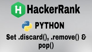 Set .discard(), .remove() & .pop() | Hackerrank Python Solution | English Explanation