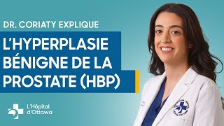 L’hyperplasie bénigne de la prostate (HBP) : Les symptômes, le diagnostic et les traitements